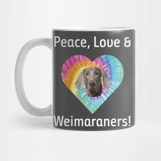 Peace Love and Weimaraners Tie Dye Retro T-Shirt Mug